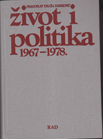 ŽIVOT I POLITIKA 1967 - 1978 1-2