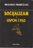SOCIJALIZAM - Uspon i pad
