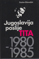 JUGOSLAVIJA POSLIJE TITA 1980-1985