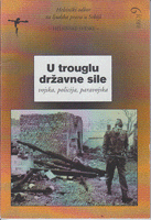 U TROUGLU DRŽAVNE SILE vojska, policija, paravojska