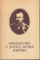 DOSTOJEVSKI U SVETLU RUSKE KRITIKE