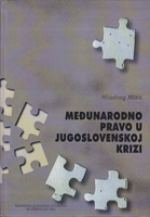 MEĐUNARODNO PRAVO U JUGOSLOVENSKOJ KRIZI