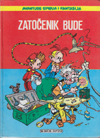 ZATOČENIK BUDE Avanture Spirua i fantazija