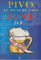 PIVO JE BOLJE OD ŽENE JER...