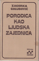 PORODICA KAO LJUDSKA ZAJEDNICA Alternativa autoritarnom shvatanju porodice kao sistema prilagođenog 