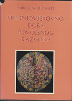 SREDNOVJEKOVNO DOBA POVIJESNOG RAZVITKA knjiga prva