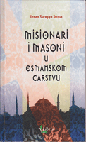 MISIONARI I MASONI U OSMANSKOM CARSTVU