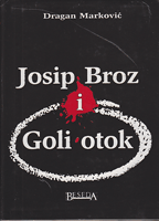 JOSIP BROZ I GOLI OTOK