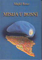 MISIJA U BOSNI borba za mir