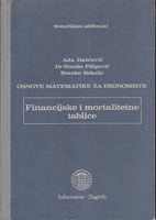 OSNOVE MATEMATIKE ZA EKONOMISTE Financijske i mortalitetne tablice