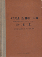 OPŠTE UZANSE ZA PROMET ROBOM s obnjašnjenjima i sudskom praksom I POSEBNE UZANSE