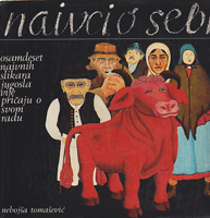NAIVCI O SEBI / 80 naivnih slikara Jugoslavije pričaju o svom radu