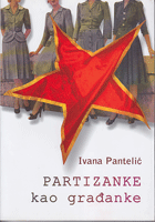 PARTIZANKE KAO GRAĐANKE Društvena emancipacija partizanki u Srbiji 1945-1953