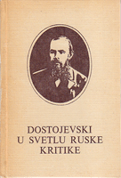 DOSTOJEVSKI U SVETLU RUSKE KRITIKE