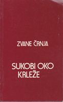 SUKOBI OKO KRLEŽE Argumenti i svjedočanstva za još jedan obračun s antikrležijanstvom