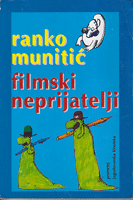 FILMSKI NEPRIJATELJI  autobiografski egzorcizam