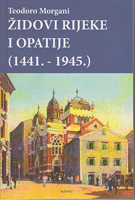 ŽIDOVI RIJEKE I OPATIJE (1441. - 1945.)