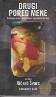 DRUGI PORED MENE Antologija priča i eseja pisaca Jugoistočne Evrope