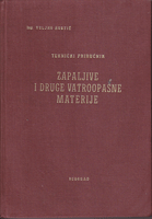 ZAPALJIVE I DRUGE VATROOPASNE MATERIJE Tehnički priručnik