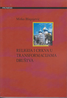 RELIGIJA I CRKVA U TRANSFORMACIJAMA DRUŠTVA 