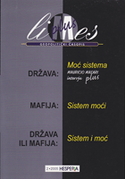 DRŽAVA - MAFIJA - DRŽAVA ILI MAFIJA Li plus es 2 / 2005