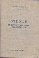 STUDIJE IZ SRPSKE I HRVATSKE ISTORIOGRAFIJE