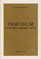 PRAKTIKUM ZA KRIVIČNO PROCESNO PRAVO