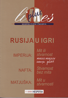 RUSIJA U IGRI  - Imperija - Nafta - Matjuška / Limes plus 1 / 2005 geopolitički časopis