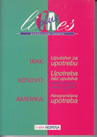 IRAK - KOSOVO - AMERIKA / Limes plus geopolitički časopis 2 / 2004