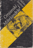 CRNJANSKI I MIKELANĐELO