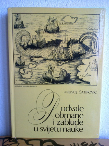 PODVALE OBMANE I ZABLUDE U SVIJETU NAUKE