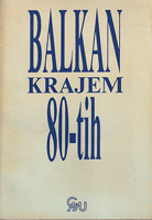 BALKAN KRAJEM 80-TIH GODINA