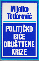 POLITIČKO BIĆE DRUŠTVENE KRIZE