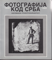 FOTOGRAFIJA KOD SRBA 1839-1989