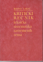 KRITIČKI REČNIK Leksička sistematika savremenih tema