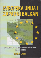 EVROPSKA UNIJA I ZAPADNI BALKAN Evropska perspektiva regiona (1996-2007)