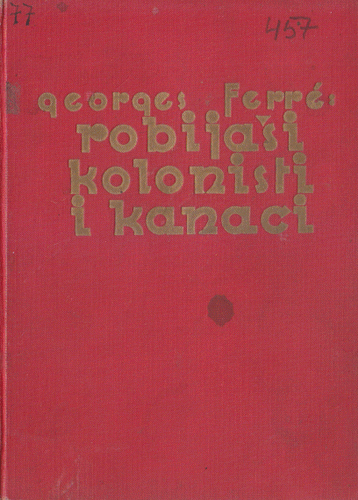 Robijaši, kolonisti i kanaci