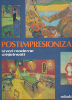 POSTIMPRESIONIZAM Izvori moderne umjetnosti