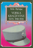 VOJSKA KRALJEVINE SHS 1918-1921
