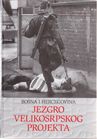 BOSNA I HERCEGOVINA JEZGRO VELIKOSRPSKOG PROJEKTA