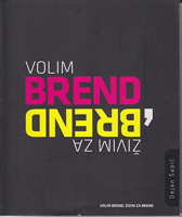 VOLIM BREND - ŽIVIM ZA BREND 1-2