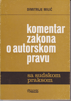 KOMENTAR ZAKONA O AUTORSKOM PRAVU sa sudskom praksom