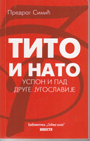 TITO I NATO Uspon i pad Druge Jugoslavije