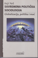 SAVREMENA POLITIČKA SOCIOLOGIJA - Globalizacija, politika i moć
