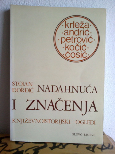 NADAHNUĆA I ZNAČENJA Književnoistorijski ogledi