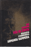 VIŠE OD ŽIVOTA - Biografija izvanrednoga ARMANDA HAMMERA