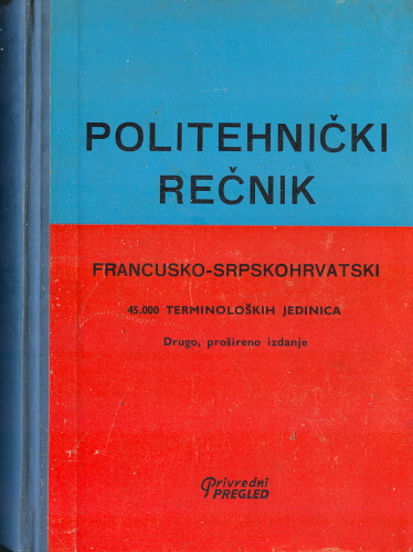 POLITEHNIČKI REČNIK FRANCUSKO-SRPSKOHRVATSKI