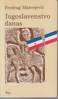 JUGOSLOVENSTVO DANAS 