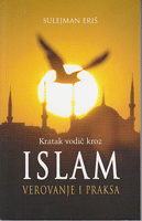 KRATAK VODIČ KROZ ISLAM verovanje i praksa