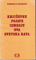 KNJIŽEVNE POJAVE IZMEDJU DVA SVETSKA RATA 